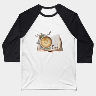 Coffee and booklover Baseball T-Shirt
